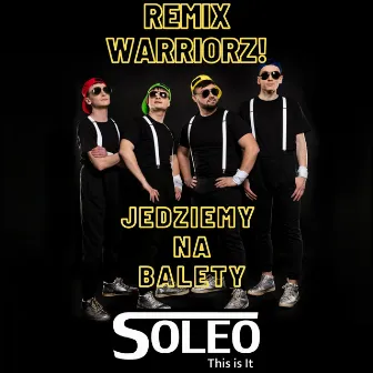 Jedziemy Na Balety (Warriorz! Remix) by Warriorz!