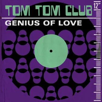 Genius of Love by Tom Tom Club