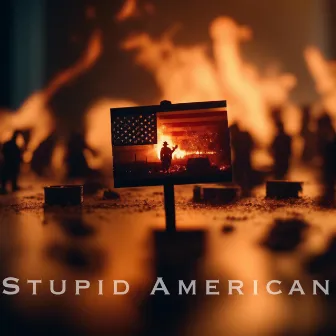 Stupid American by Alec Anderson