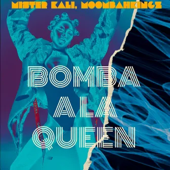 Bomba a la queen by MoombahKingz