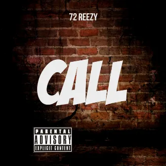 Call by 72 Reezy