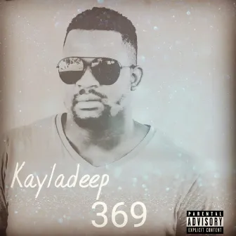 369 Ep by Kayladeep