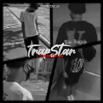 Trapstar (freestyle) by Petrux