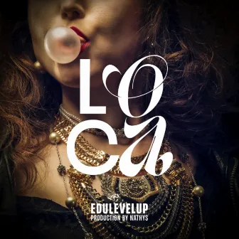 Loca by Edulevelup