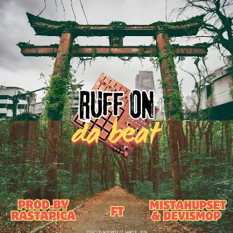 RUFF ON DA BEAT by DAWEED RASTAPICA