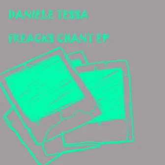 Freacks Chant EP by Daniele Tessa