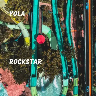 Rockstar by Yola