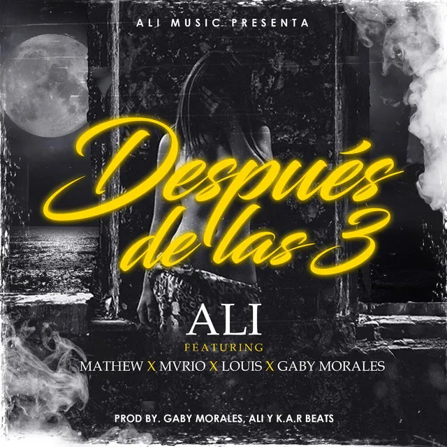 Despues de las 3 (feat. Mathew, Mvrio, Louis & Gaby Morales)