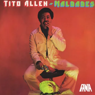 Maldades by Tito Allen