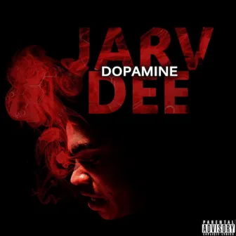 Dopamine by Jarv Dee