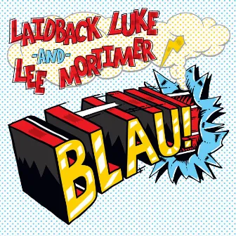 Blau! by Lee Mortimer