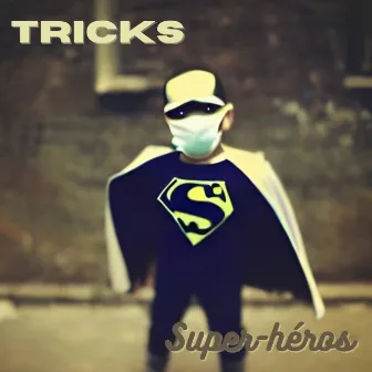 Super-héros by Lüché