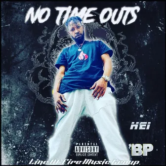 No Time Outs by Ray Banz