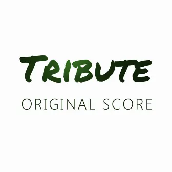 Tribute (Original Score) by DeHart