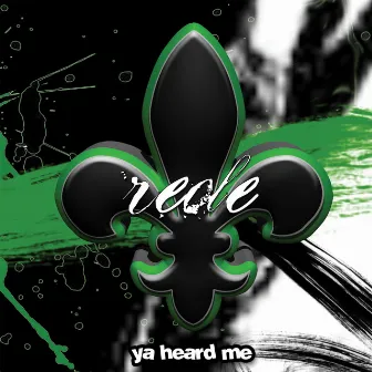 Ya Heard Me by Reole