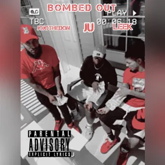 Bombed Out by JojoTheDon