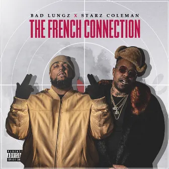 The French Connection by Starz Coleman