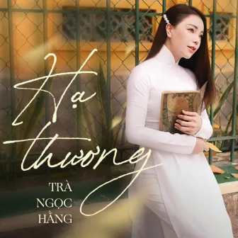 Hạ Thương by Trà Ngọc Hằng