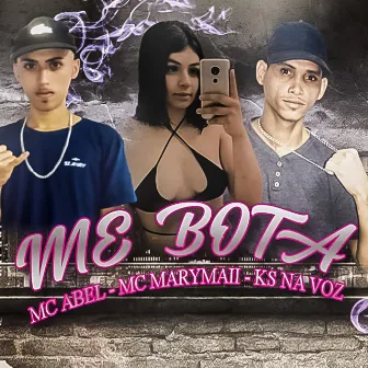 Me Bota by KS na Voz