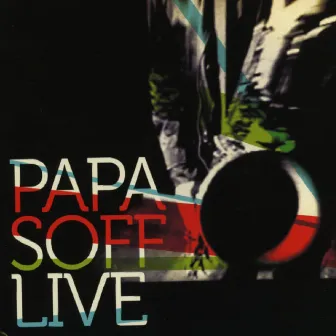 Papasoff live by Charles Papasoff