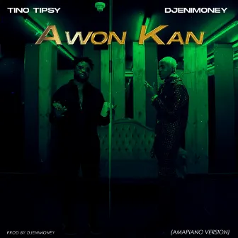 Awon Kan Amapiano by Tino Tipsy