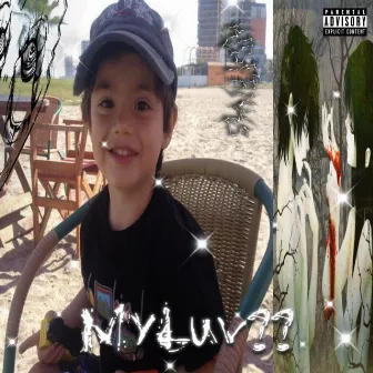 MyLuv?? by Kid Frnks