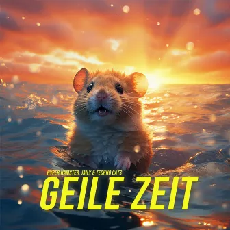 Geile Zeit by Hyper Hamster