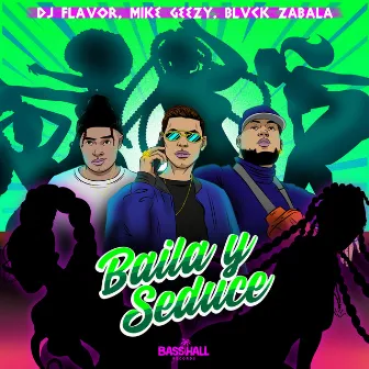 Baila Y Seduce by Mike Geezy