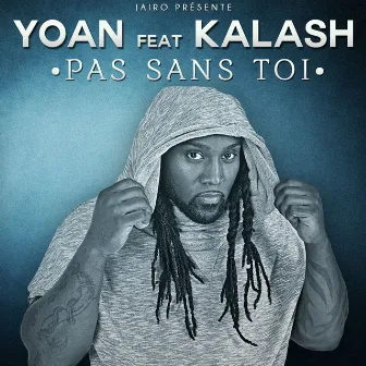 Pas sans toi by Yoan