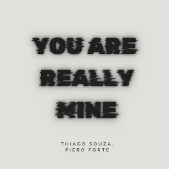 You Are Really Mine by Piero Forte