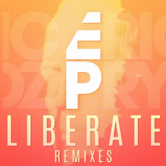 Liberate (Remixes) by Eric Prydz