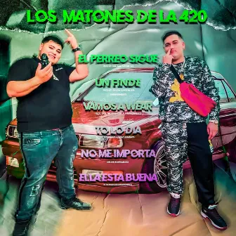 Los Matones de la 420 by C.R OFICIAL