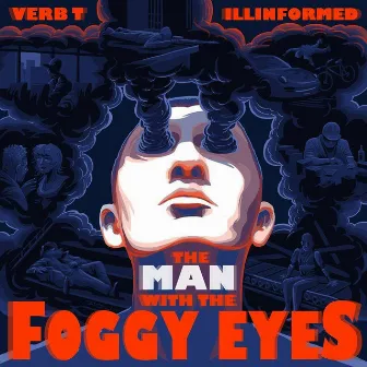 The Man with the Foggy Eyes by Verb T