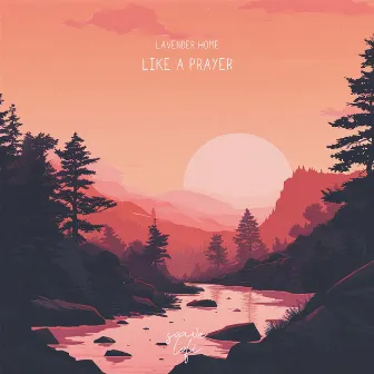 Like a Prayer by lavender home