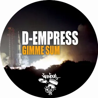 Gimme Sum by D-Empress