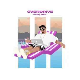 Overdrive EP by Pasquinel