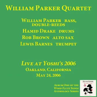 Live At Yoshi’s 2006 by William Parker Quartet