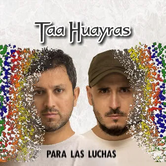 Para las Luchas by Taa Huayras