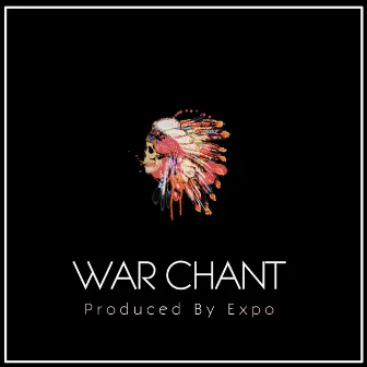 War Chant by 3xpo