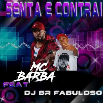 Senta e Contrai by Mc Barba