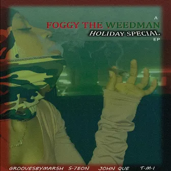 Foggy The WeedMan (Holiday Special ep) by GroovesByMarsh