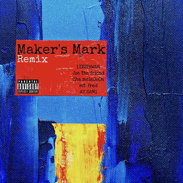 Maker's Mark - Remix