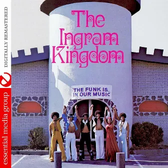 The Ingram Kingdom (Remastered) by Ingram