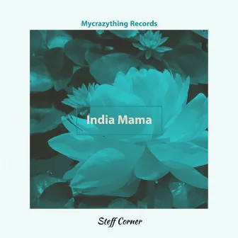 India Mama by Steff Corner