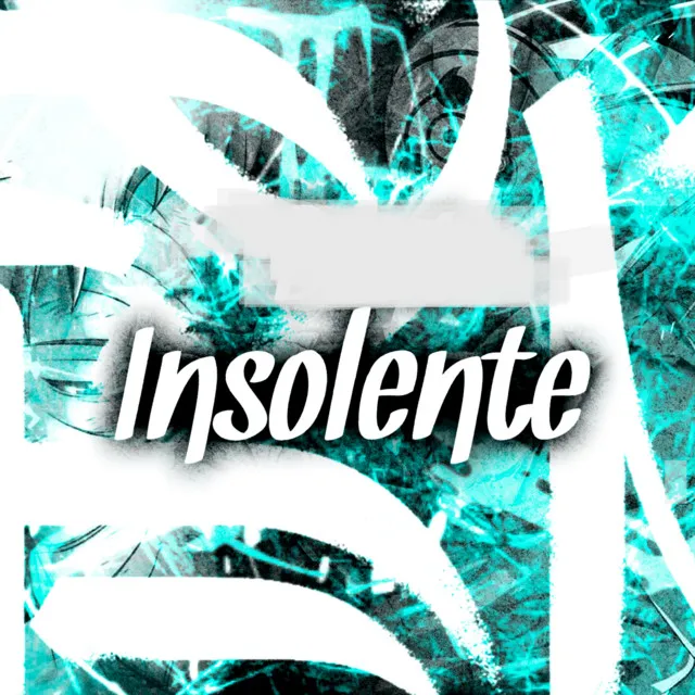 Insolente