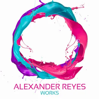 ALexander Reyes Works by ALexander Reyes