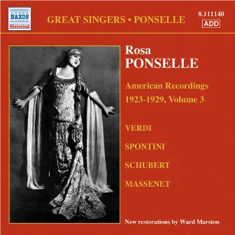 Ponselle, Rosa: American Recordings, Vol. 3 (1923-1929) by Rosa Ponselle