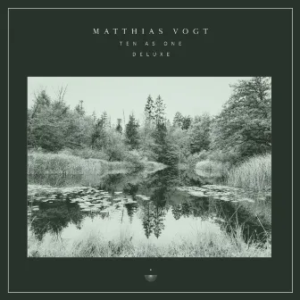 Ten As One (Deluxe) by Matthias Vogt