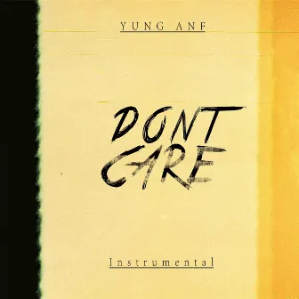 Dont Care by Yung Anf