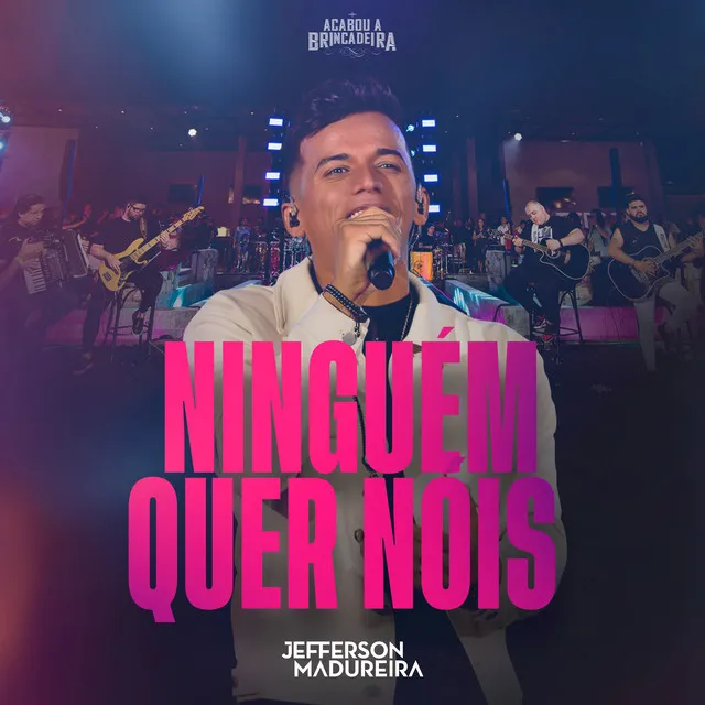 Ninguém Quer Nois - Ao Vivo